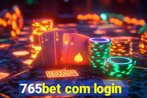 765bet com login